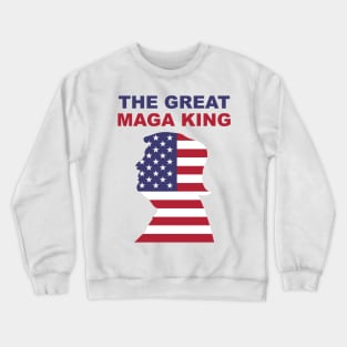 The Great MAGA KING Crewneck Sweatshirt